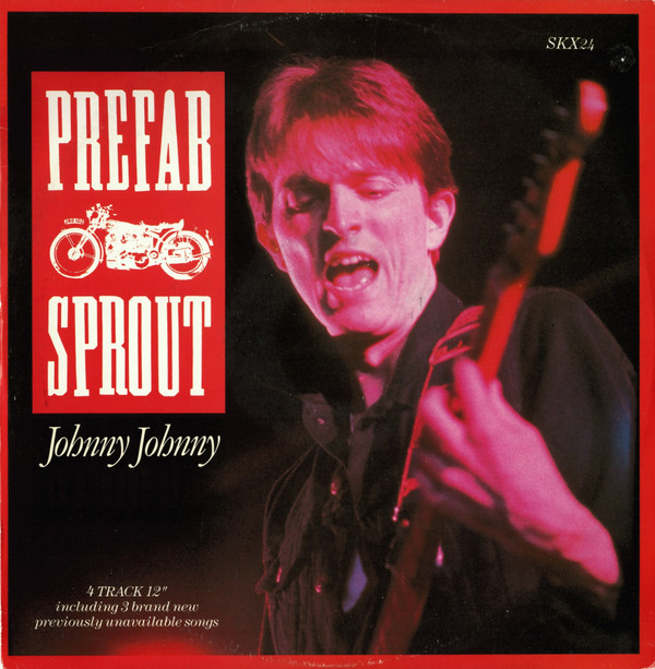 Prefab Sprout - Johnny Johnny | Kitchenware Records (SKX 24)