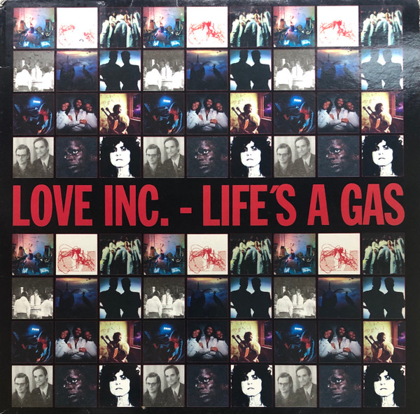 Love Inc. - Life's A Gas | Force Inc. Music Works (FIM 115)