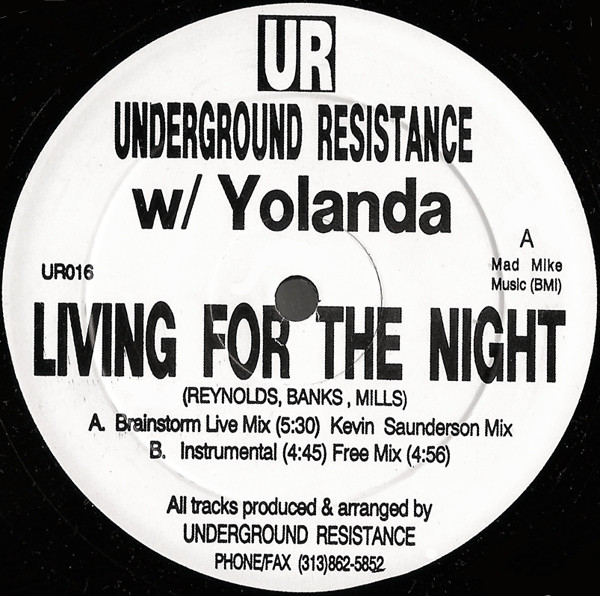 Underground Resistance w/ Yolanda Reynolds - Living For The Night (Remixes) | Underground Resistance (UR016) - main