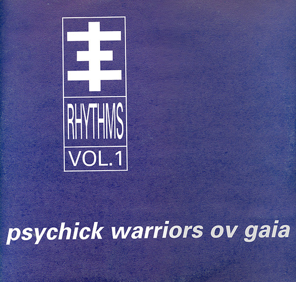 Psychick Warriors Ov Gaia - Psychick Rhythms Vol. 1 | KK Records (KK103) - main Psychick Warriors Ov Gaia - Psychick Rhythms Vol. 1 | KK Records (KK103) - main