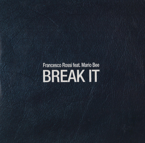 Francesco Rossi Feat. Mario Bee - Break It | Molto (MOL017) - main Francesco Rossi Feat. Mario Bee - Break It | Molto (MOL017) - main