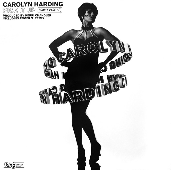 Carolyn Harding - Pick It Up | BPM King Street Sounds (KSS 1026) - main Carolyn Harding - Pick It Up | BPM King Street Sounds (KSS 1026) - main