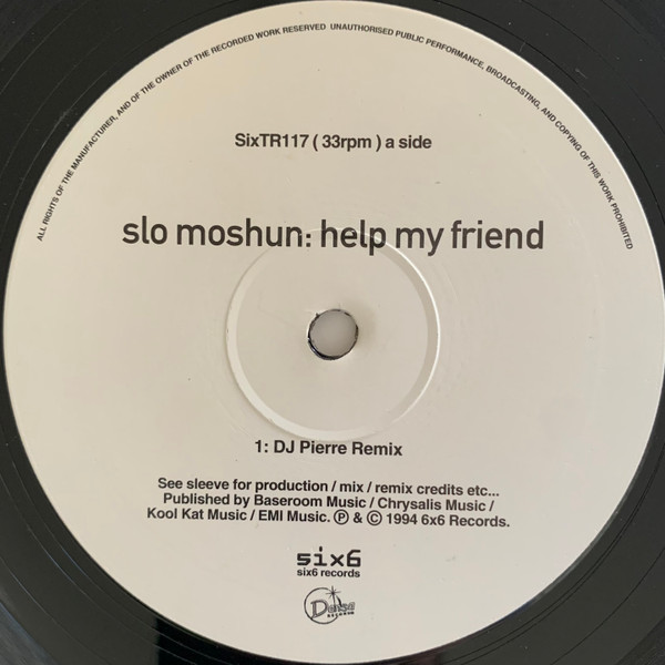 Slo Moshun - Help My Friend | 6 x 6 Records (SixTR117) - 3