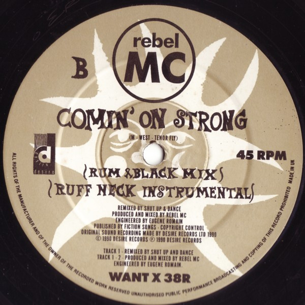 Rebel MC - Comin' On Strong (Remix) | Desire Records (WANTX 38R) - 3 Rebel MC - Comin' On Strong (Remix) | Desire Records (WANTX 38R) - 3