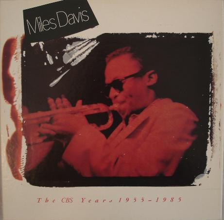 Miles Davis - The CBS Years 1955 - 1985 | CBS (CBS 463246 1)