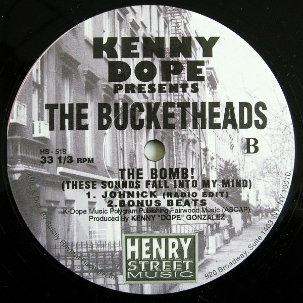 Kenny "Dope" Gonzalez Presents The Bucketheads - The Bomb! (These Sounds Fall Into My Mind) | Henry Street Music (HS 518) - 2 Kenny "Dope" Gonzalez Presents The Bucketheads - The Bomb! (These Sounds Fall Into My Mind) | Henry Street Music (HS 518) - 2