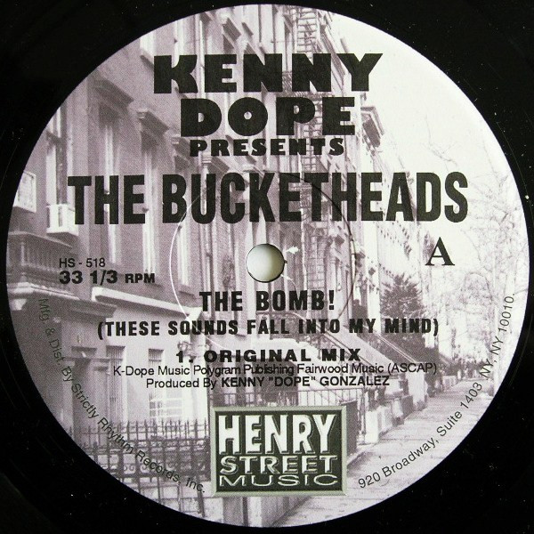 Kenny "Dope" Gonzalez Presents The Bucketheads - The Bomb! (These Sounds Fall Into My Mind) | Henry Street Music (HS 518) - main Kenny "Dope" Gonzalez Presents The Bucketheads - The Bomb! (These Sounds Fall Into My Mind) | Henry Street Music (HS 518) - main