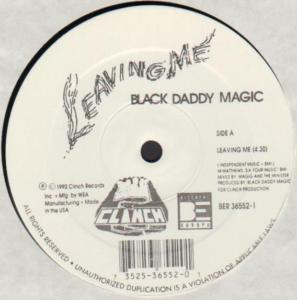 Black Daddy Magic - Leaving Me | Clinch Records (BER 36552-1) - main