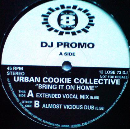 Urban Cookie Collective - Bring It On Home | Pulse-8 Records (12 LOSE 73 DJ) - main Urban Cookie Collective - Bring It On Home | Pulse-8 Records (12 LOSE 73 DJ) - main
