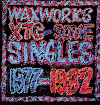 XTC - Waxworks: Some Singles 1977-1982 | Virgin (V 2251) - main