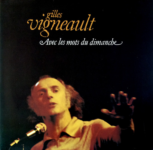 Gilles Vigneault - Avec Les Mots Du Dimanche | Le Nordet (GVN 1011/12) - main Gilles Vigneault - Avec Les Mots Du Dimanche | Le Nordet (GVN 1011/12) - main