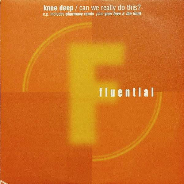 Knee Deep - Can We Really Do This? | Fluential (fluent 4) - main