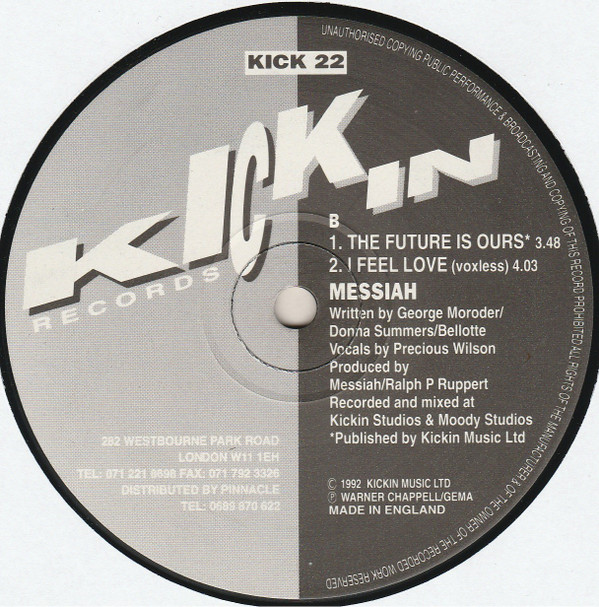 Messiah - I Feel Love | Kickin Records (KICK 22) - 4 Messiah - I Feel Love | Kickin Records (KICK 22) - 4
