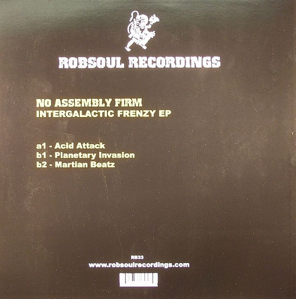 No Assembly Firm - Intergalactic Frenzy EP | Robsoul Recordings (RB33) - 2 No Assembly Firm - Intergalactic Frenzy EP | Robsoul Recordings (RB33) - 2