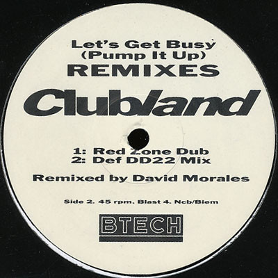 Clubland - Pump The Sound (Like A Megablast) / Let's Get Busy (Pump It Up) - Remixes | Btech (12 TEK 99) - 2
