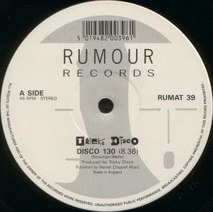 Tricky Disco - Disco 130 (I Feel Like Dancin') | Rumour Records (RUMAT 39) - 4