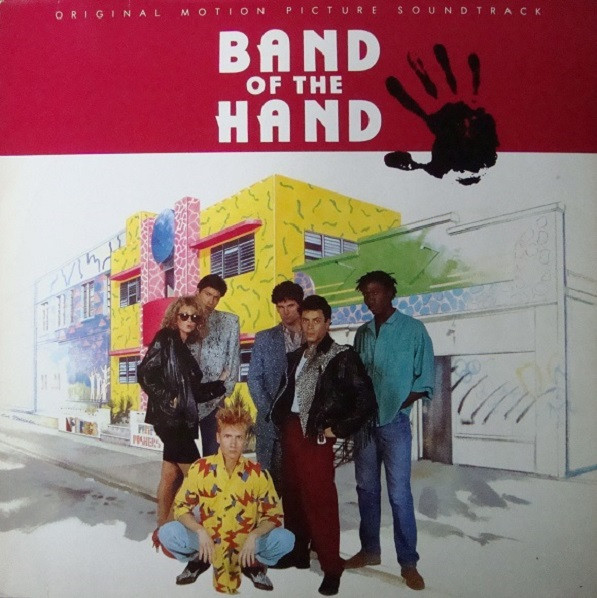 Various - Band Of The Hand (Original Motion Picture  Soundtrack) | MCA Records (253 074-1)