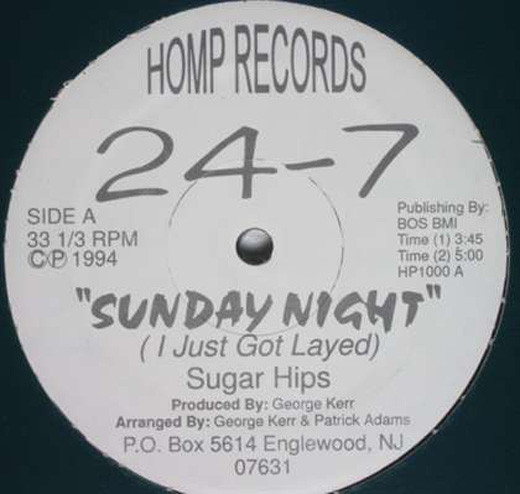 24-7 - Sunday Night I Just Got Layed (Sugar Hips) | Homp Records (HP1000)