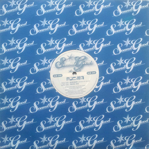 Roc:Ma - Bangman | Sounds Good Records (SGR 040) - main Roc:Ma - Bangman | Sounds Good Records (SGR 040) - main