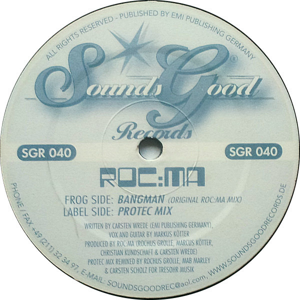 Roc:Ma - Bangman | Sounds Good Records (SGR 040) - 3 Roc:Ma - Bangman | Sounds Good Records (SGR 040) - 3