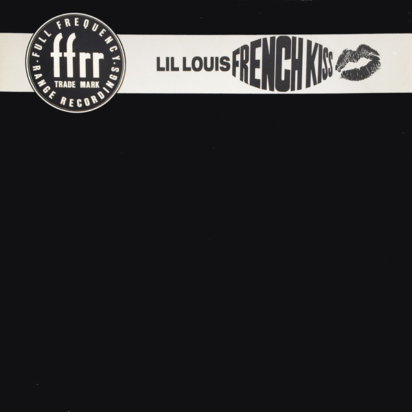 Lil' Louis - French Kiss | FFRR (886 675-1) - main