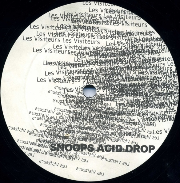 Snoop , Les Visiteurs - Snoops Acid Drop | Not On Label (Snoop Dogg) (none) - main Snoop , Les Visiteurs - Snoops Acid Drop | Not On Label (Snoop Dogg) (none) - main