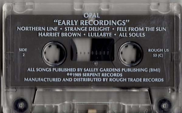 Opal - Early Recordings | Rough Trade (ROUGH US 53 C) - 5