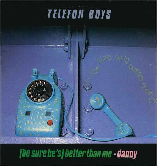 Telefon Boys - (Be Sure He's) Better Than Me / Danny | Thick Record (TK 022) - main