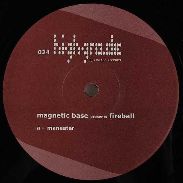 Magnetic Base - Fireball | Highgrade Records (Highgrade 024) - 3