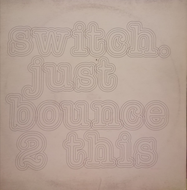 Switch - Just Bounce 2 This | Freerange Records (FR054) - main