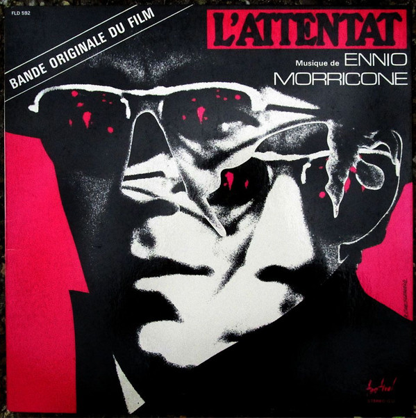 Ennio Morricone - L'Attentat (Bande Originale Du Film) | Disques Festival (FLD 592) - main Ennio Morricone - L'Attentat (Bande Originale Du Film) | Disques Festival (FLD 592) - main