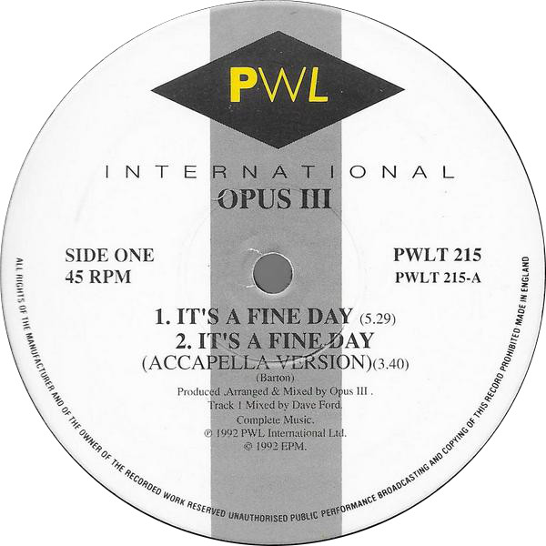 Opus III - It's A Fine Day | PWL International (PWLT 215) - 3 Opus III - It's A Fine Day | PWL International (PWLT 215) - 3
