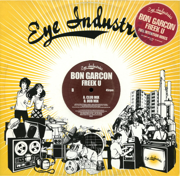 Bon Garçon - Freek U - Full Intention Mixes | Eye Industries (EYE012)