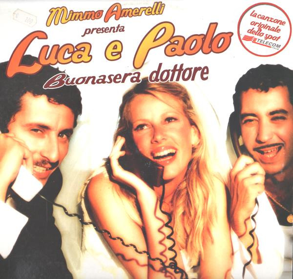 Mimmo Amerelli Presenta Luca E Paolo - Buonasera Dottore | Do It Yourself Entertainment (DO IT 38-02)