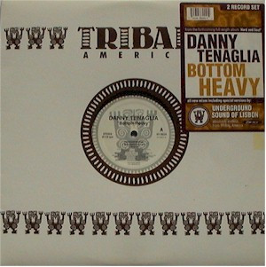 Danny Tenaglia - Bottom Heavy | TRIBAL America (VV-58224)