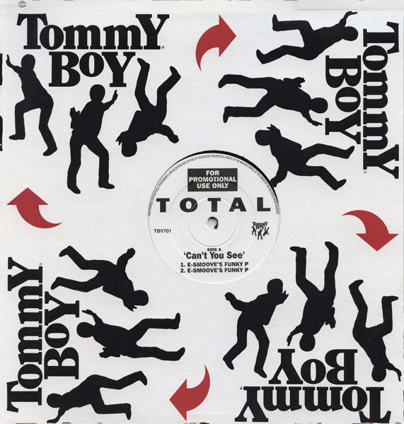Total - Can't You See | Tommy Boy (TBV701) - main
