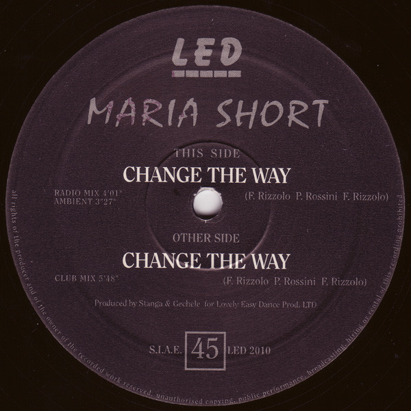 Maria Short - Change The Way | LED Records (LED 2010) - 3 Maria Short - Change The Way | LED Records (LED 2010) - 3