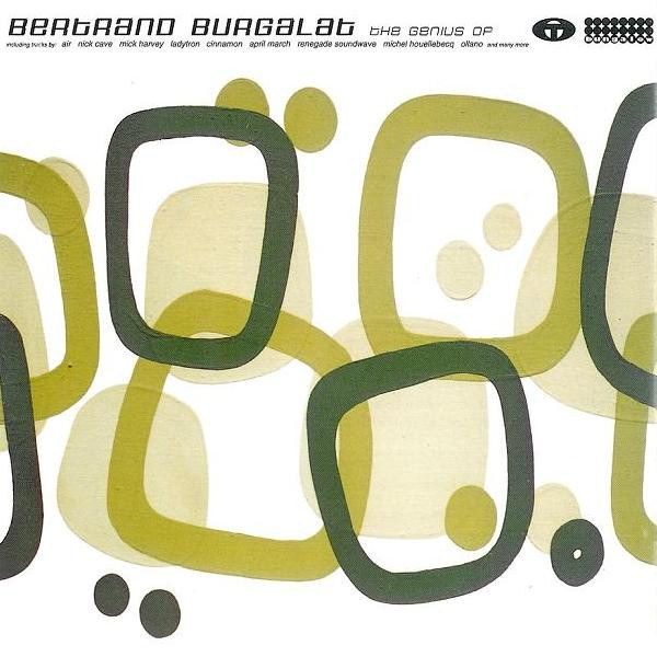 Bertrand Burgalat - The Genius Of Bertrand Burgalat | Bungalow (bung 079) - 3