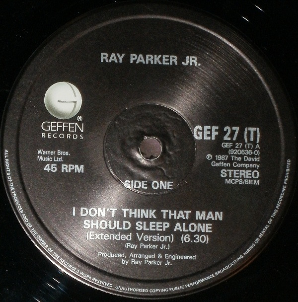 Ray Parker Jr. - I Don't Think That Man Should Sleep Alone | Geffen Records (GEF 27T) - 3
