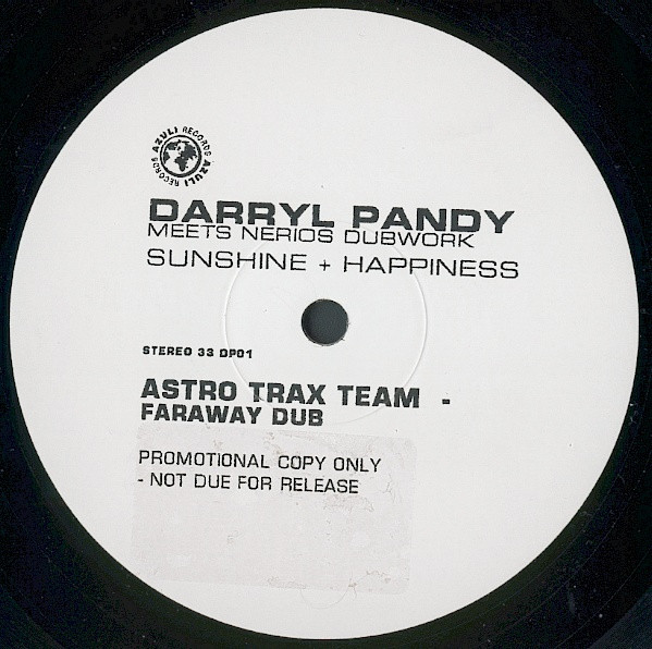 Darryl Pandy Meets Nerios Dubwork - Sunshine + Happiness | Azuli Records (DP01) - main Darryl Pandy Meets Nerios Dubwork - Sunshine + Happiness | Azuli Records (DP01) - main