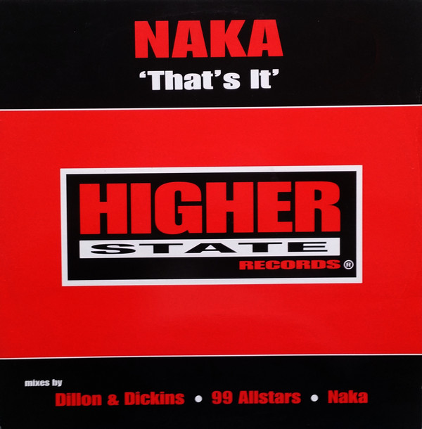 Naka - That's It | Higher State Records (12 HSD 33)