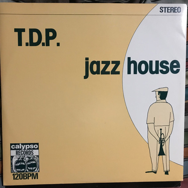 TDP - Jazz House | Calypso Records (CPS 504) - main TDP - Jazz House | Calypso Records (CPS 504) - main