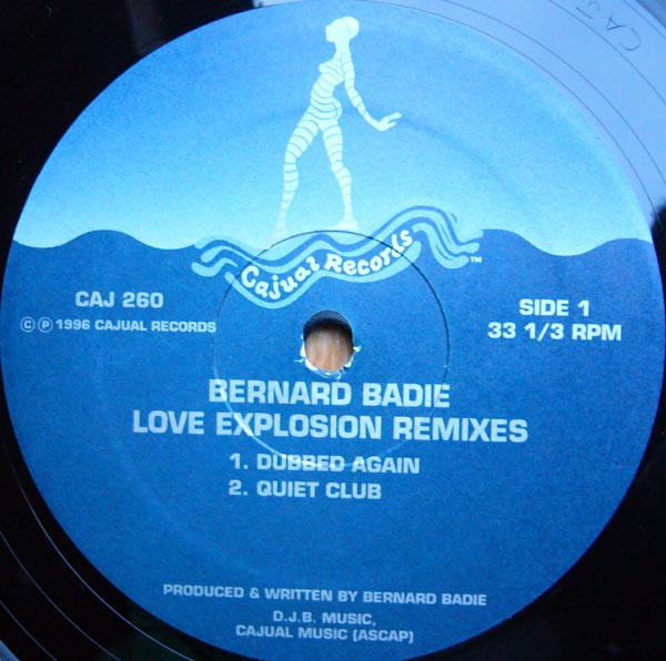 Bernard Badie - Love Explosion Remixes | Cajual Records (CAJ 260) - 3 Bernard Badie - Love Explosion Remixes | Cajual Records (CAJ 260) - 3