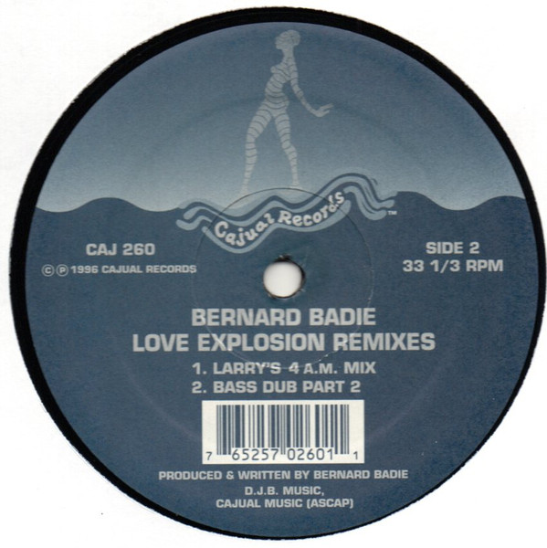 Bernard Badie - Love Explosion Remixes | Cajual Records (CAJ 260) - 2 Bernard Badie - Love Explosion Remixes | Cajual Records (CAJ 260) - 2