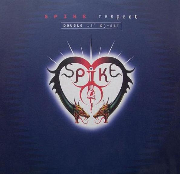 Spike - Respect | What's Up ?! (567 807-1) - main Spike - Respect | What's Up ?! (567 807-1) - main