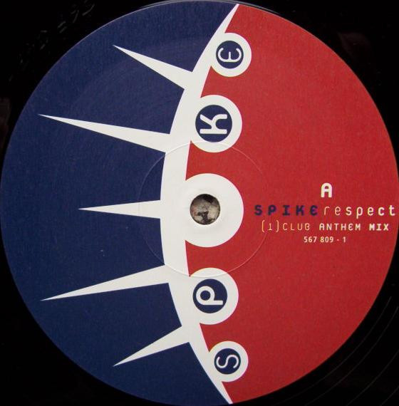 Spike - Respect | What's Up ?! (567 807-1) - 4 Spike - Respect | What's Up ?! (567 807-1) - 4