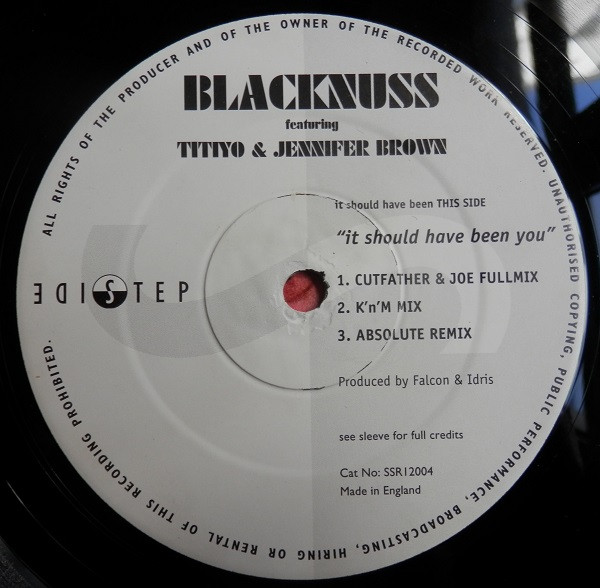 Blacknuss Featuring Titiyo And Jennifer Brown - It Should Have Been You | Sidestep Records (SSR12004) - 2