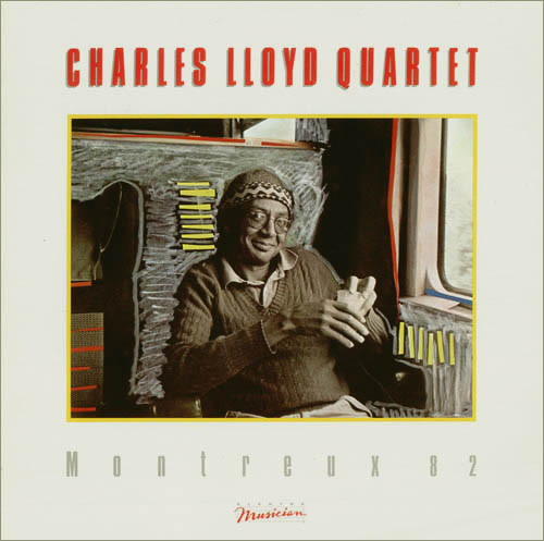 Charles Lloyd Quartet - Montreux 82 | Elektra Musician (60220-1)
