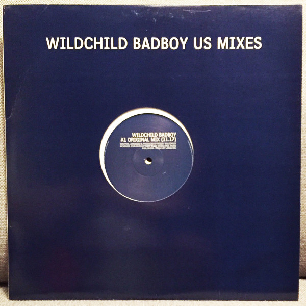Wildchild - Bad Boy US Mixes | Polydor (BAD 2)
