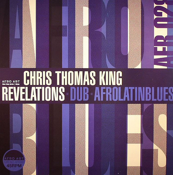 Chris Thomas King - Revelations | Afro Art (AFR 028)